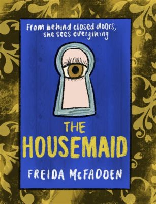 How many books are in the Housemaid Series? – A closer look into the fascinating tale of domestic harmony